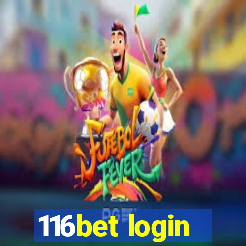 116bet login